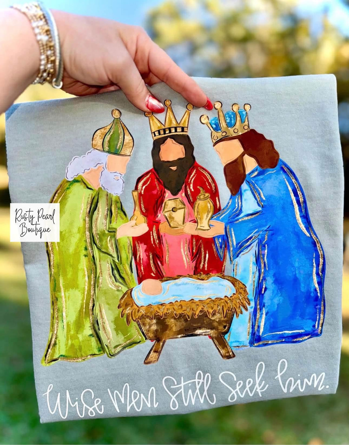 Wise Men Still Seek Him | Holiday Graphic Tee, Long Sleeve & Sweatshirt