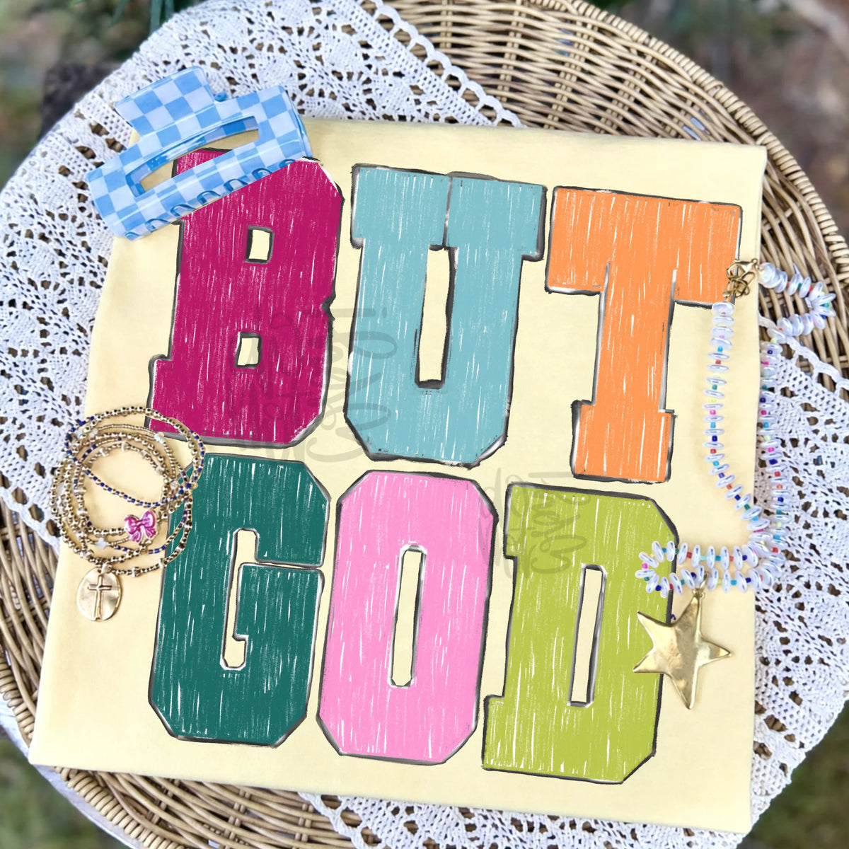 But God Graphic T-shirt