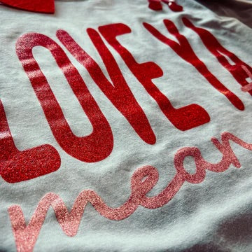Love Ya, Mean It Glitter Tee