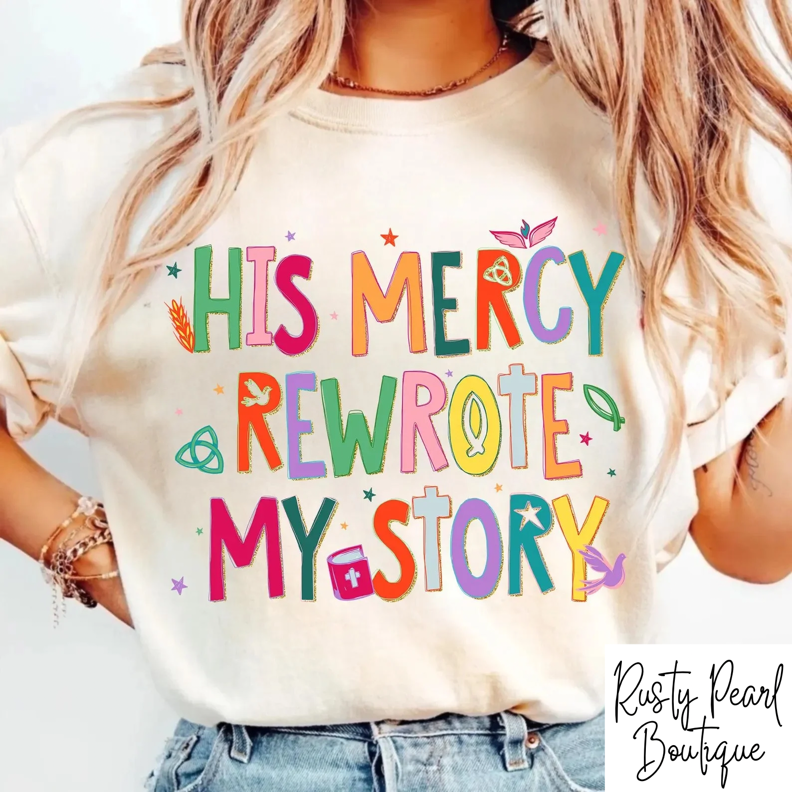 His Mercy Rewrote My Story - Sweatshirt & Graphic T-Shirt