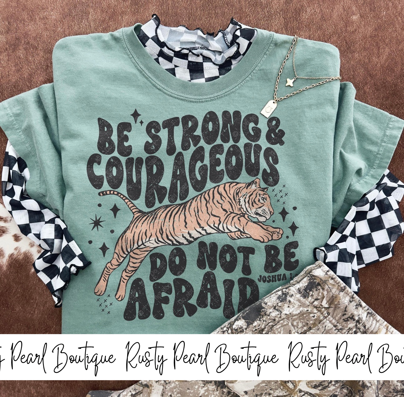 Be Strong & Courageous Graphic T-Shirt