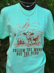 Follow The Word Tee