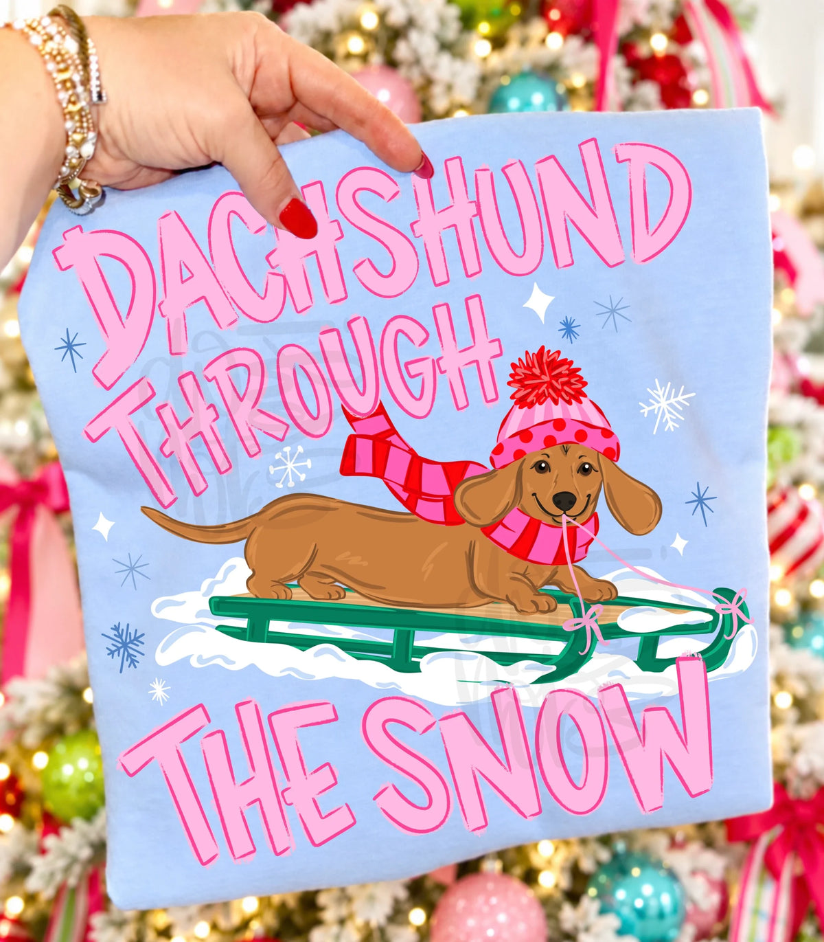 Dachshund Through The Snow | Holiday Graphic Tee, Long Sleeve & Sweatshirt 
