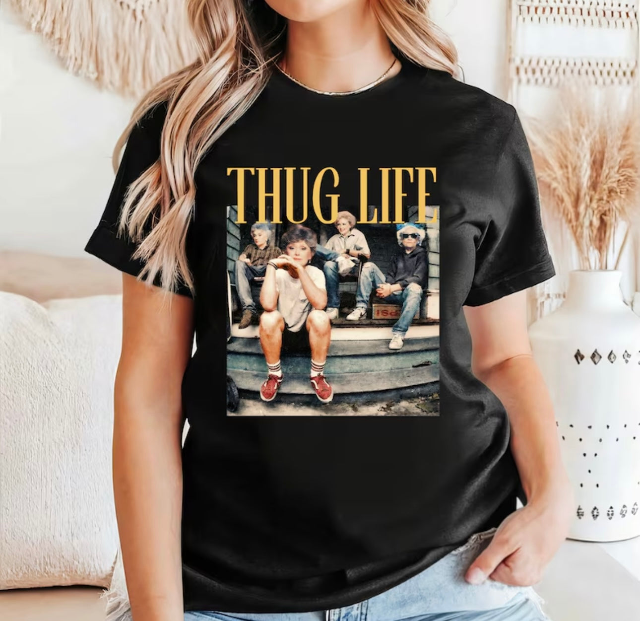 Golden Girls Thug Life Tee - 4 Color Options!