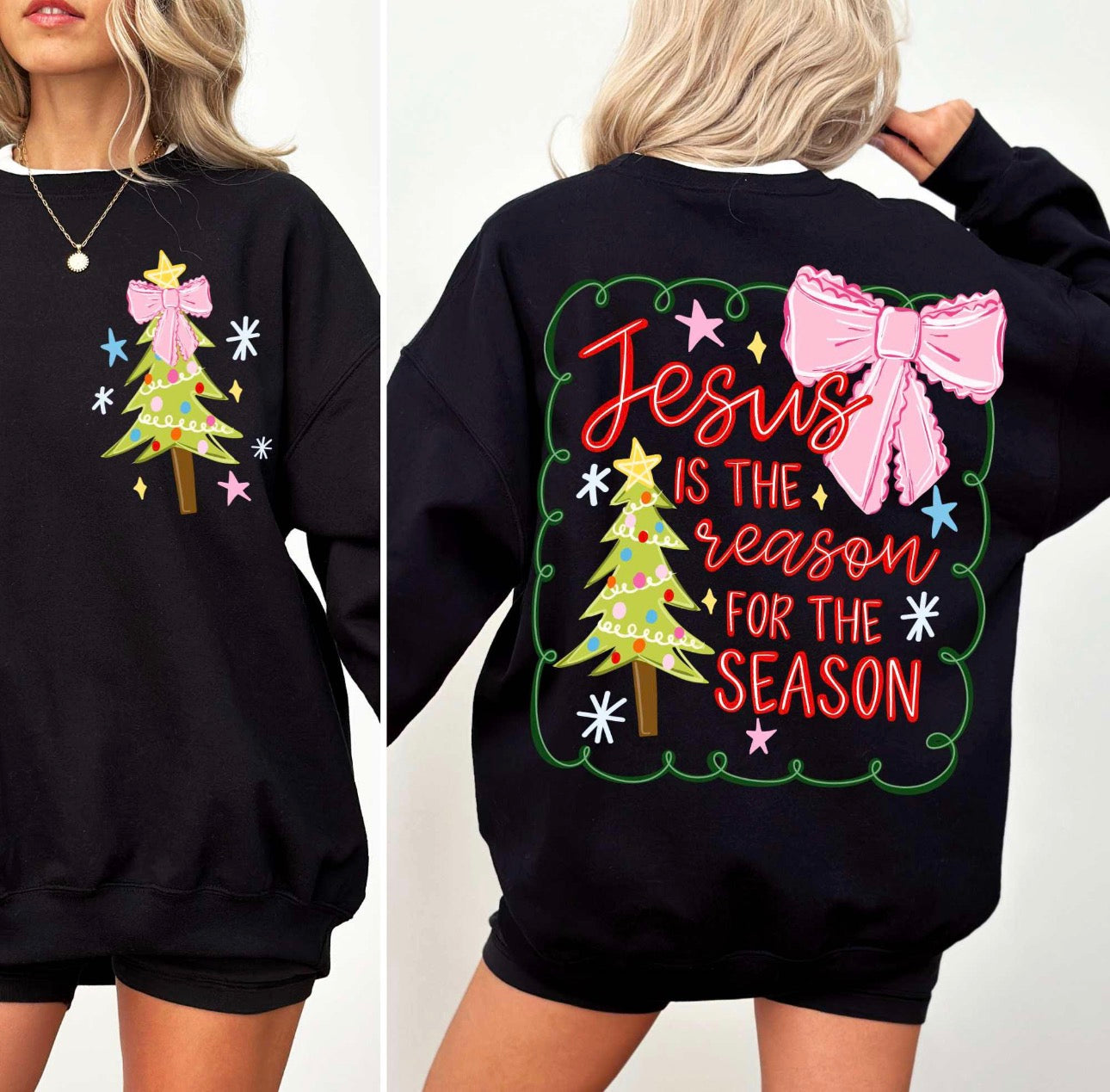 Front & Back Jesus Is The Reason Graphic Sweatshirt