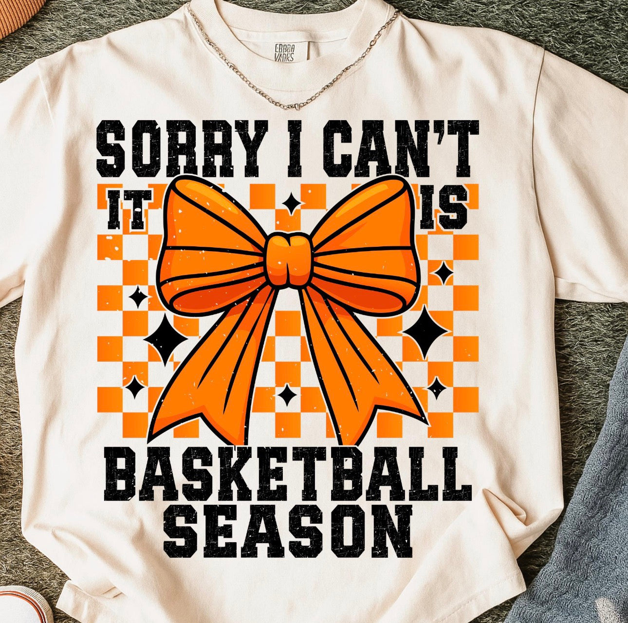 Sorry I can't It Is Basketball Season Graphic T-Shirt