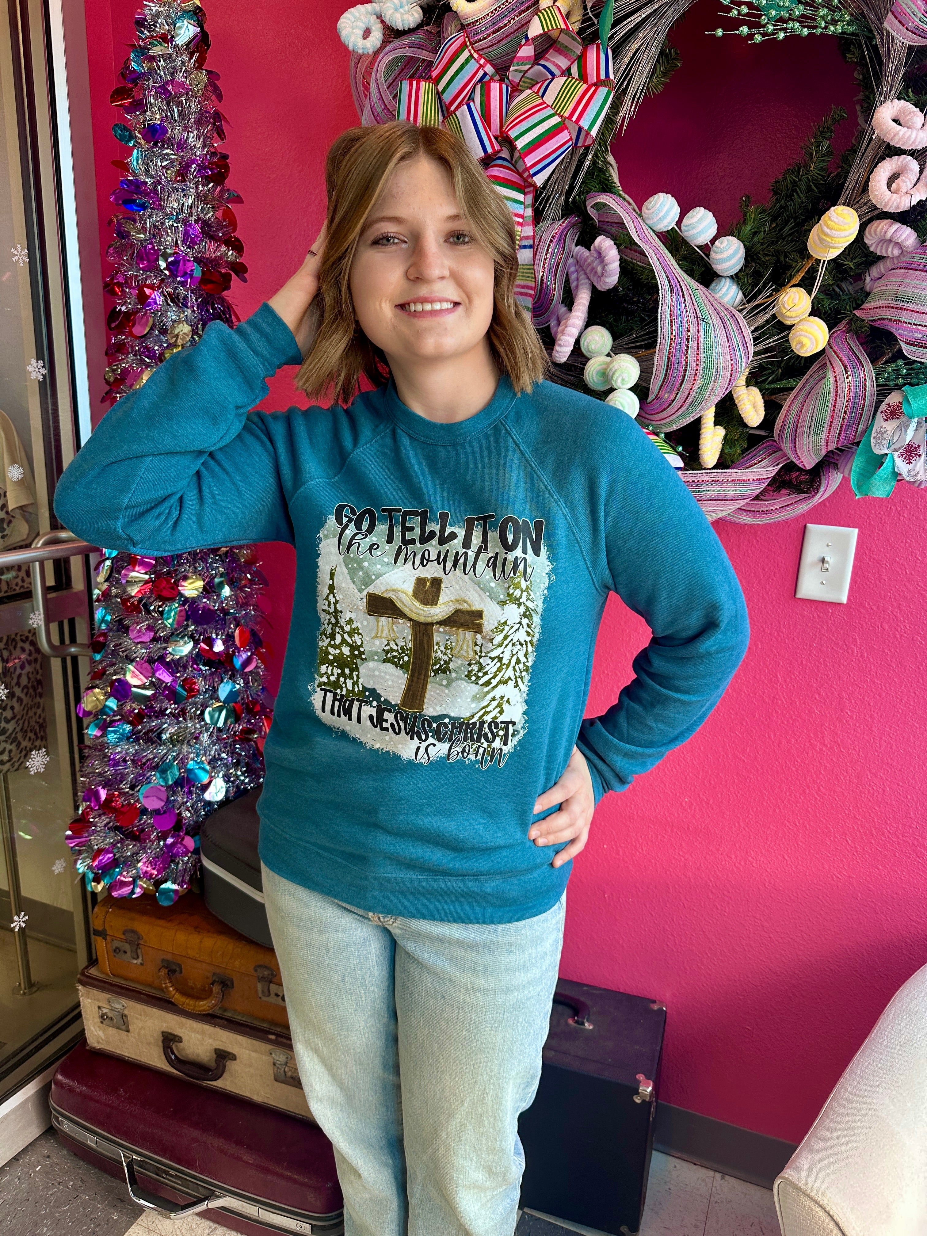 Go Tell It On The Mountain Graphic Sweatshirt