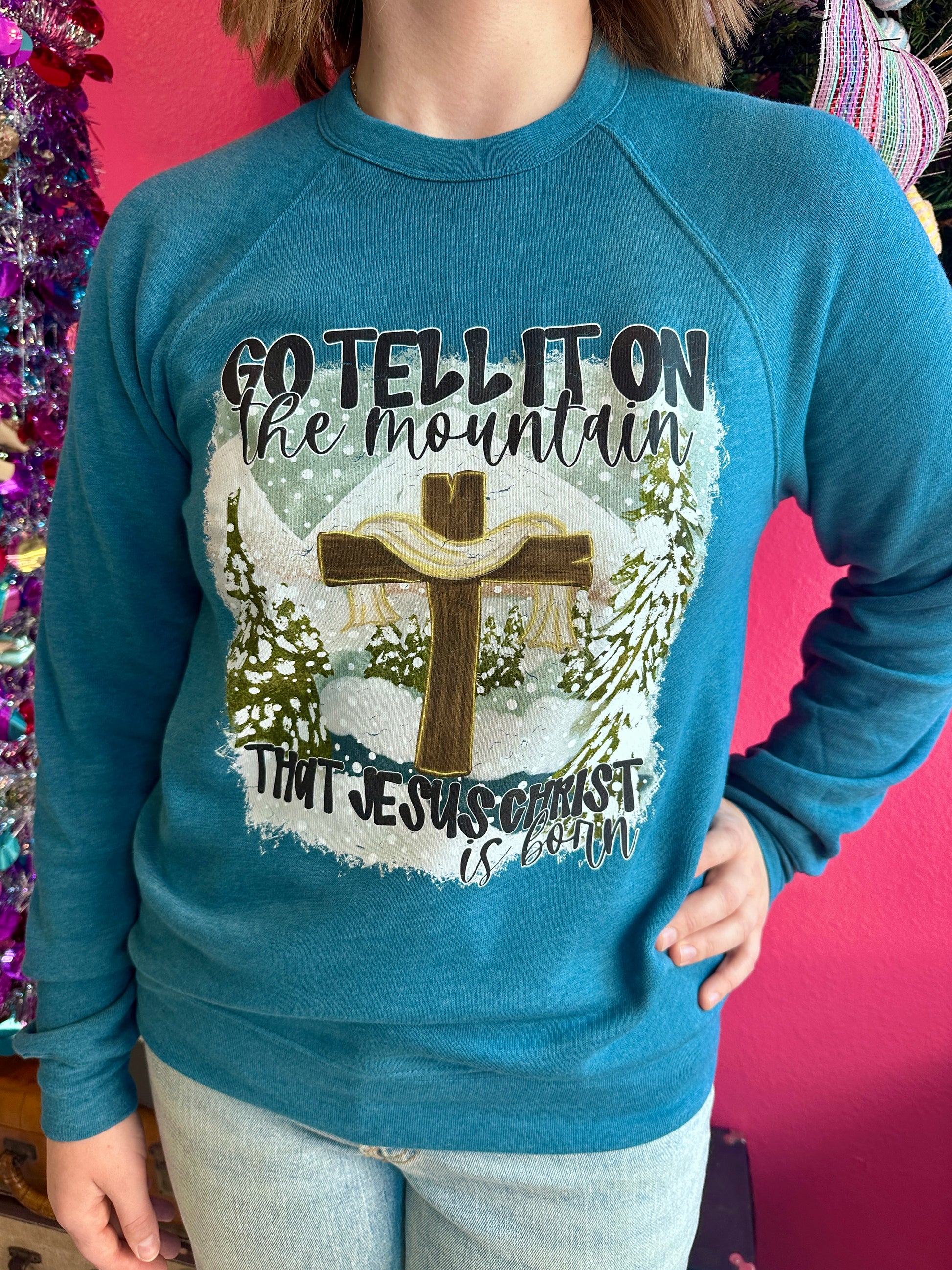 Go Tell It On The Mountain Graphic Sweatshirt