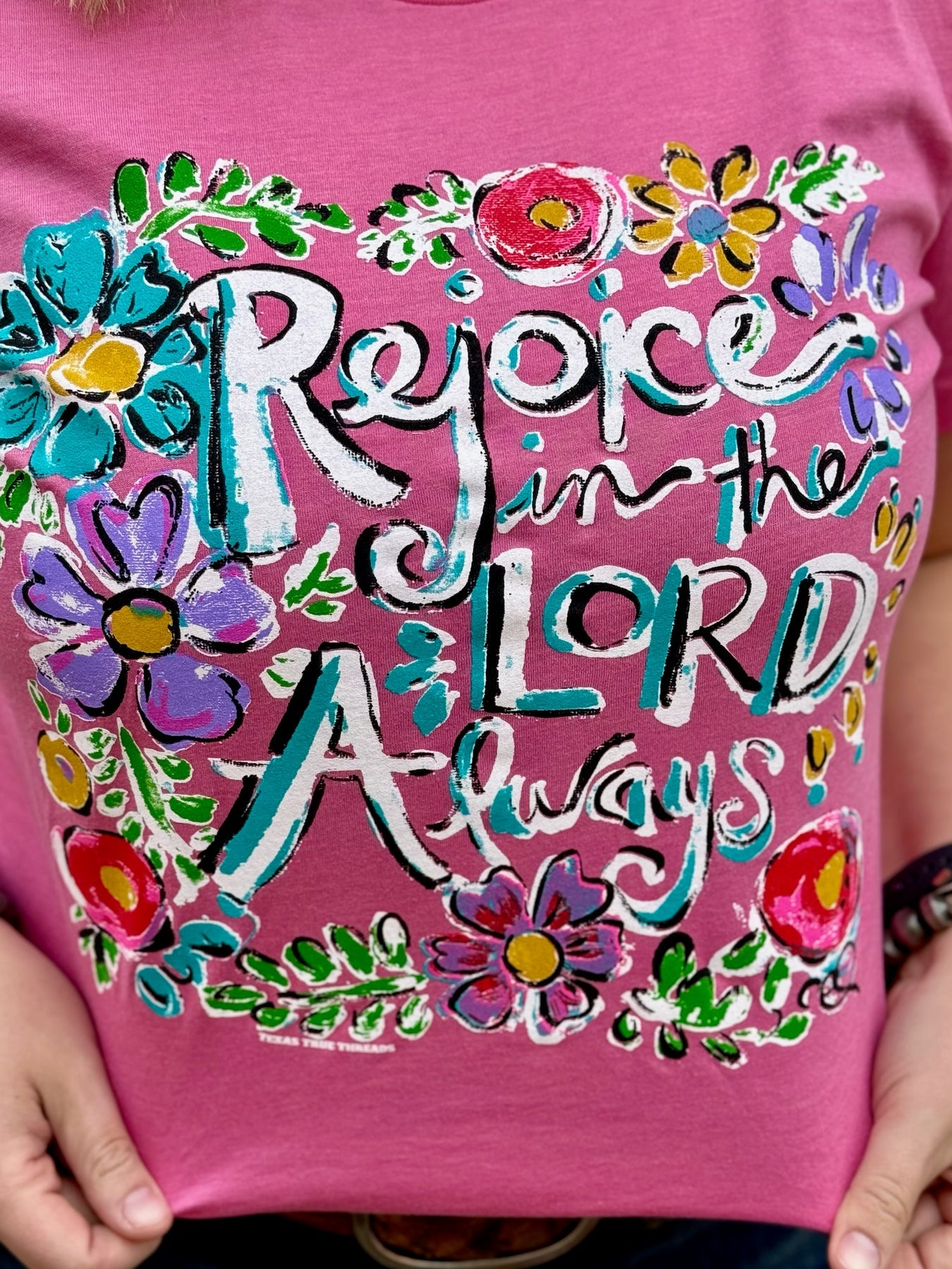 Rejoice in the Lord Texas True Tee