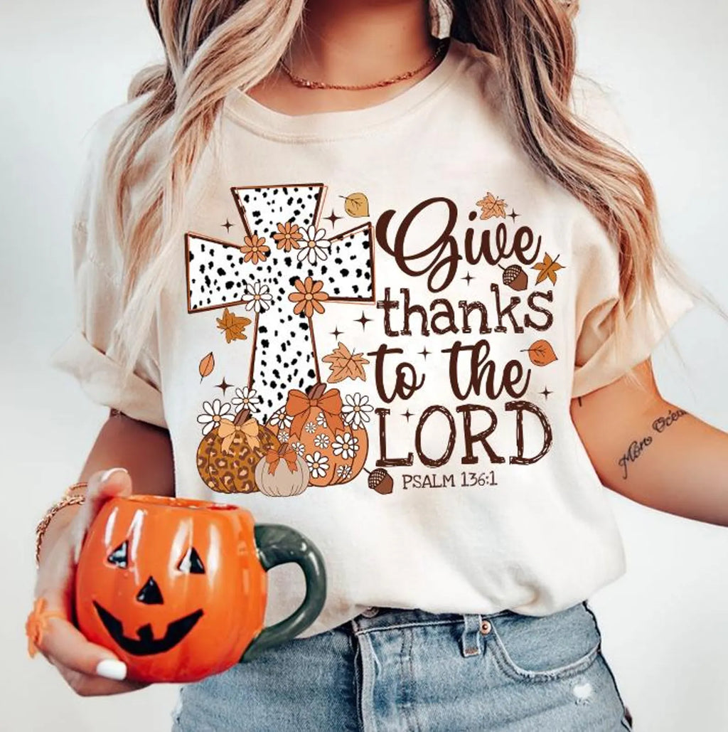 Dotted Cross Give Thanks to the Lord Graphic Sweatshirt & T-Shirt